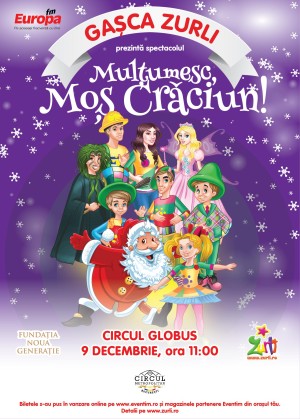 Gaşca Zurli prezintă spectacolul "Mulțumesc, Moş Crăciun!" Gaşca Zurli prezintă spectacolul "Mulțumesc, Moş Crăciun!"