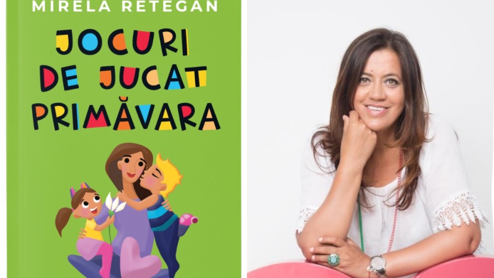 A apărut cea mai nouă carte a Mirelei Retegan, „Jocuri de jucat primăvara” 